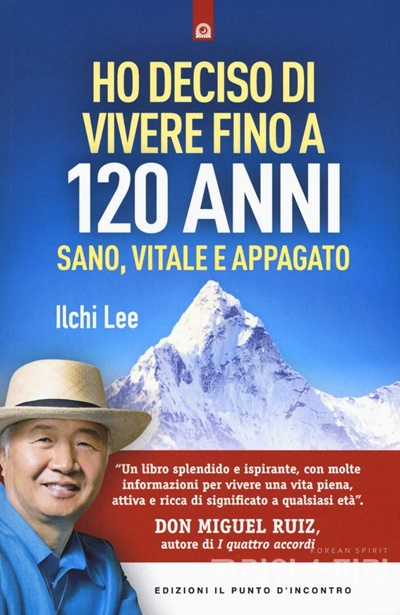 한국에서 10주 연속 베스트셀러 1위를 기록한 '나는 120살까지 살기로 했다'가 영어, 일본어, 스페인어에 이어 이탈리아어로 번역되어 올 1월 이탈리아 현지에서 출판됐다. [사진출처=Edizioni ILPUNTO D'INCONTRO]