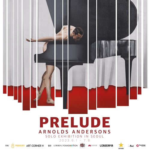 아티스트 아놀즈 앤더슨(Arnolds Andersons)의 아시아 최초 개인전 《프렐류드 Prelude》포스터. 이미지 아트코너H